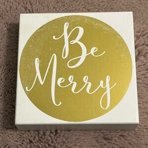 “Be Merry” White and Metallic Gold Sign Christmas